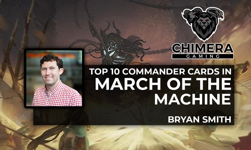 Top 10 Commander Cards in March of the Machine
