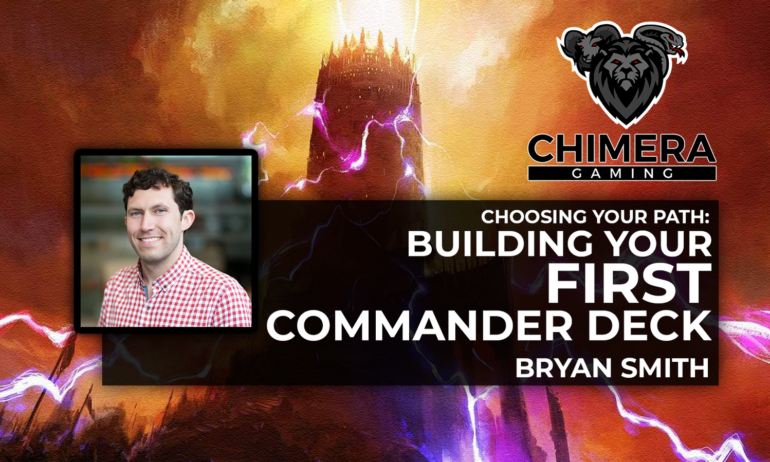 Building your 1st or 101st Commander Deck By Bryan Smith Building your 1st or 101st Commander Deck By Bryan Smith