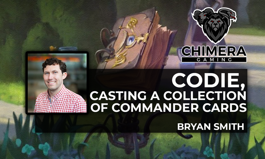 Codie, casting a collection of Commander cards By Bryan Smith