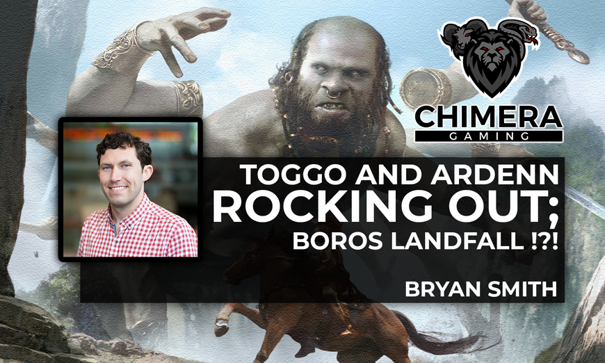 Toggo and Ardenn Rocking Out; Boros Landfall?!