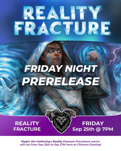 Reality Fracture | Friday Prerelease Ticket - Fri, Sep 25 2026