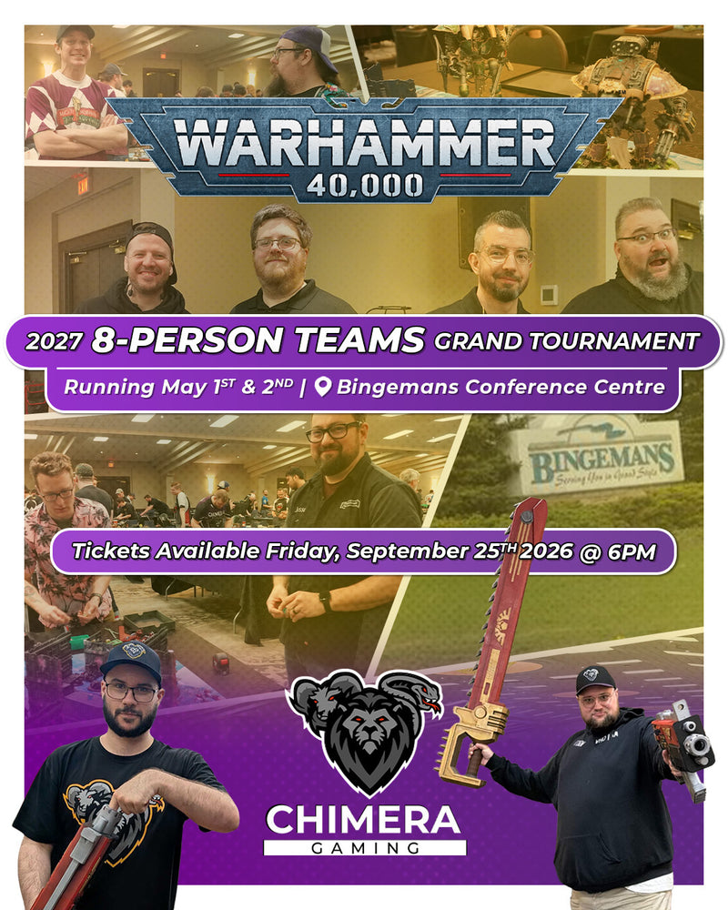 Chimera Gaming Warhammer 40k Teams - May 1/2 2027