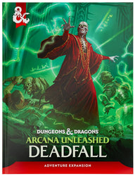 Dungeons & Dragons: 5E - Arcana Unleashed: Deadfall