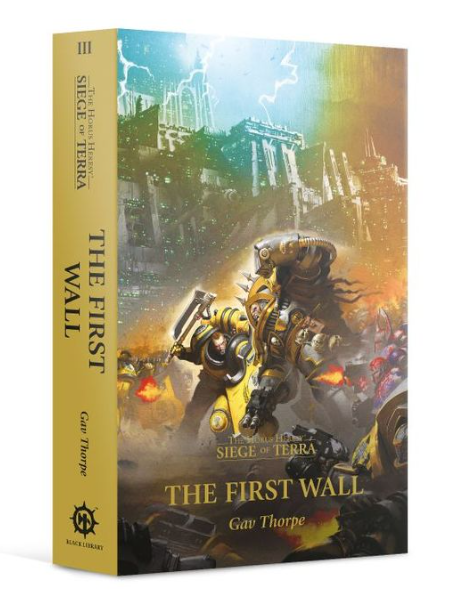 The First Wall (Paperback) The Horus Heresy: Siege of Terra Book 3