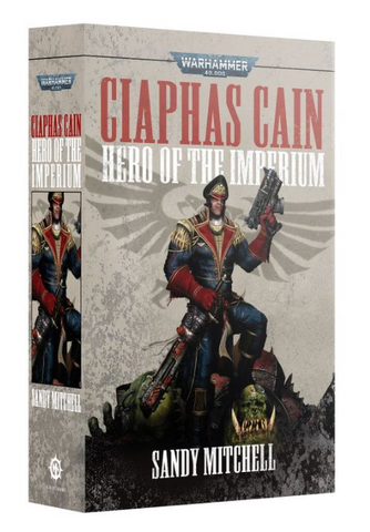 Ciaphas Cain: Hero of the Imperium (Paperback)