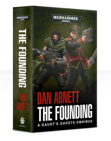 Gaunt's Ghosts: The Founding (Paperback)