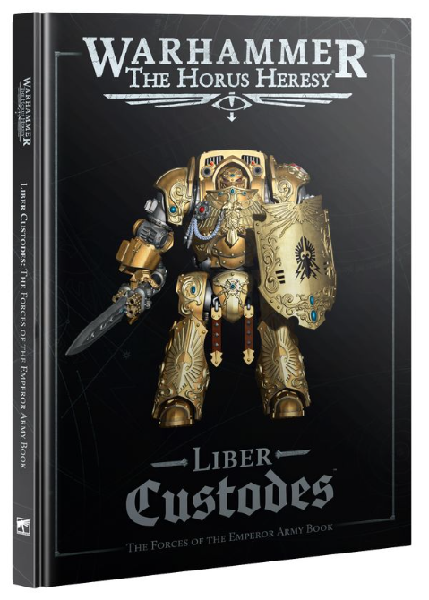Liber Custodes: The Forces of the Emperor Army Book