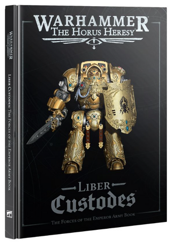 Liber Custodes: The Forces of the Emperor Army Book