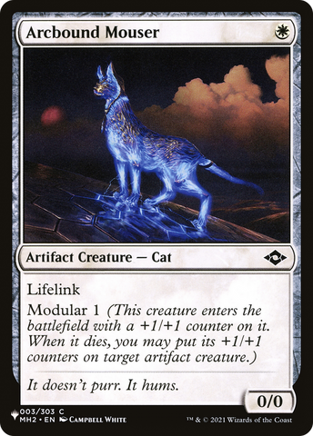 Arcbound Mouser [The List]