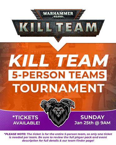 Chimera Gaming Kill Team 5-Person Teams Tournament - [1 Ticket Per Team] Ticket - Sun, Jan 25 2026