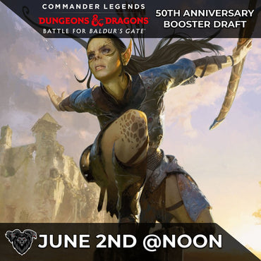 Commander Legends Baldur's Gate 50th Anniversary Booster Draft ticket - Sun, Jun 02 2024