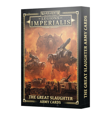 LEGIONS IMPERIALIS: THE GREAT SLAUGHTER ARMY CARDS (Preorder Available 2024-03-02)