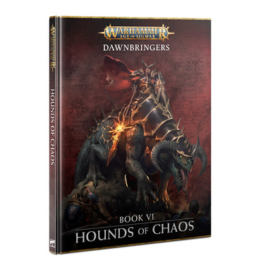 DAWNBRINGERS: BOOK VI – HOUNDS OF CHAOS (Preorder Available 2024-06-08)