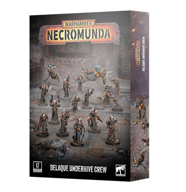 NECROMUNDA: DELAQUE UNDERHIVE CREW Preorder (08/15/26)