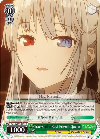 Traces of a Best Friend, Queen (DAL/WE33-E039 C) [Date A Bullet]